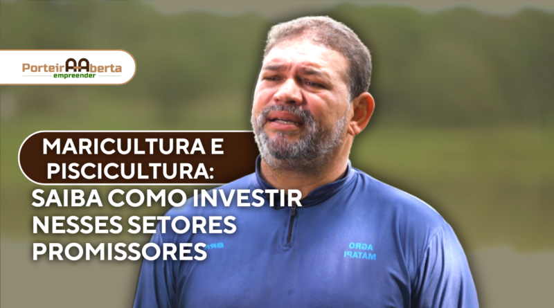 Descubra como crescer na maricultura e piscicultura com especialistas