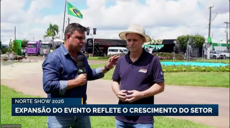 Norte Show 2026 se destaca como vitrine do agronegócio