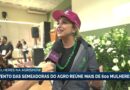 Quarto encontro das mulheres do agro reúne mais de 600 participantes