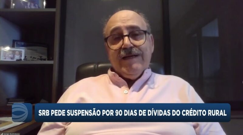 SRB solicita suspensão de dívidas do crédito rural por 90 dias