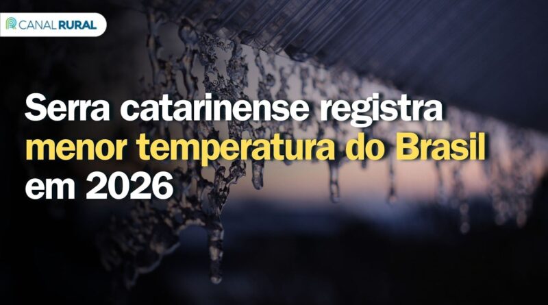 Serra Catarinense registra a menor temperatura do Brasil em 2026