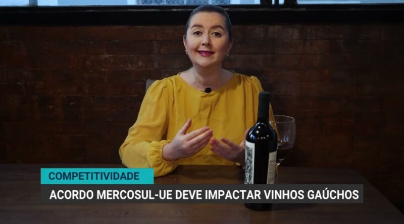 Acordo Mercosul-União Europeia pode impactar vinhos gaúchos