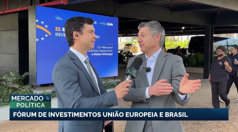 Brasil e União Europeia promovem segundo Fórum de Investimentos em Brasília