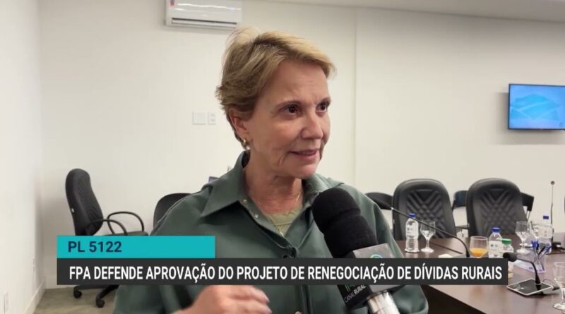 FPA pressiona por aprovação de projeto para renegociar dívidas rurais