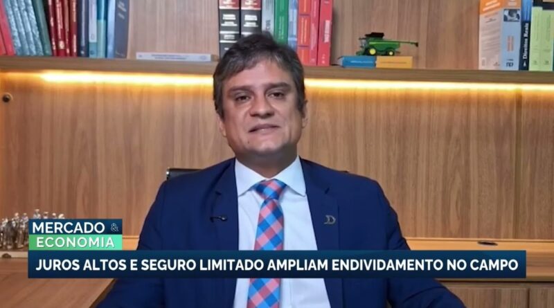 Juros altos e mudanças no seguro rural aumentam endividamento no campo