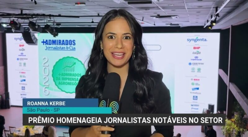 Prêmio Mais Admirados do Agro destaca jornalistas e veículos do setor