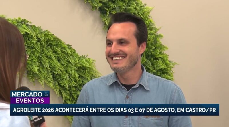 Agroleite 2026: inovação e tecnologia na cadeia do leite em Castro