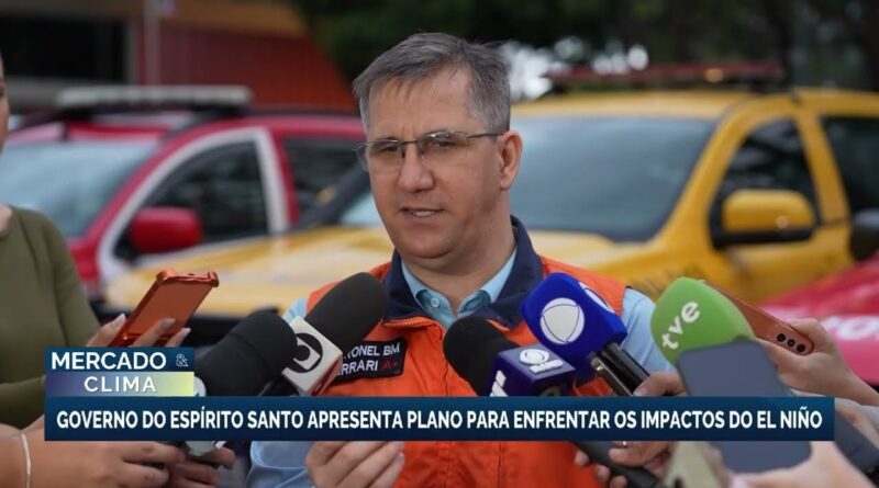 Espírito Santo apresenta plano estratégico contra impactos do El Niño