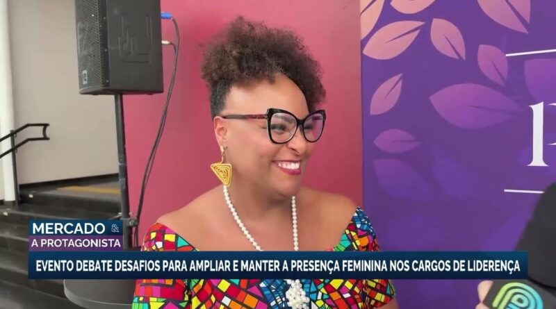 A Protagonista Summit discute presença feminina em liderança