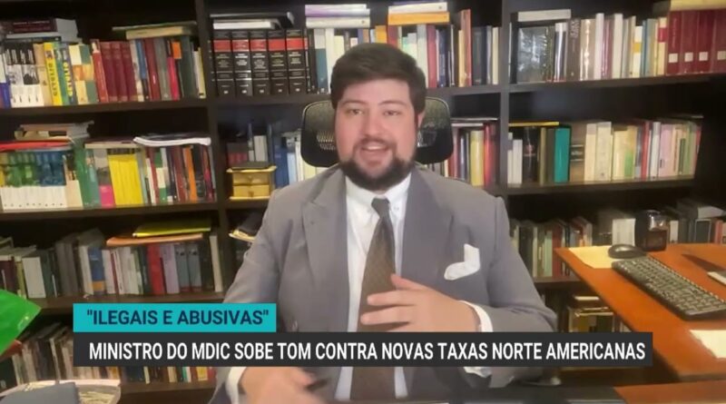 Ministro do MDIC critica tarifas dos EUA como ilegais e abusivas