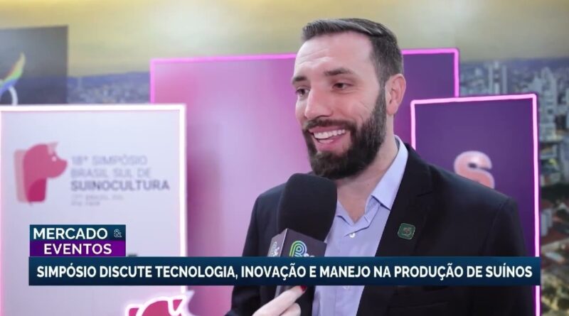 Simpósio Brasil Sul de Suinocultura discute desafios e inovações em Chapecó