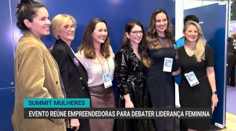 Summit Mulheres promove debate sobre liderança feminina em São Paulo